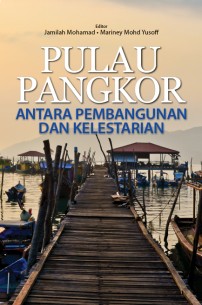 Pulau Pangkor: Antara Pembangunan dan Kelestarian
